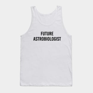 Future Astrobiologist (White) Tank Top